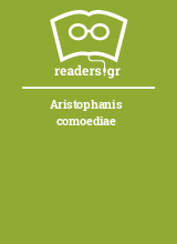 Aristophanis comoediae
