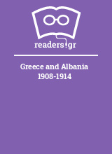 Greece and Albania 1908-1914