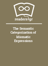 The Semantic Categorization of Idiomatic Expressions