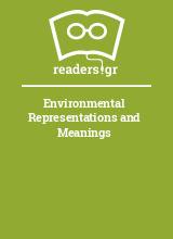 Environmental Representations and Meanings