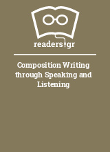 Composition Writing through Speaking and Listening