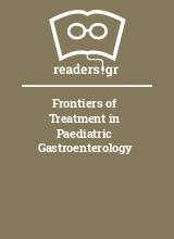 Frontiers of Treatment in Paediatric Gastroenterology