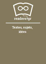 Textes, sujets, idées