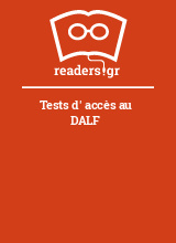 Tests d' accès au DALF