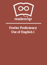 Fowler Proficiency Use of English 1