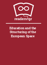 Education and the Structuring of the European Space
