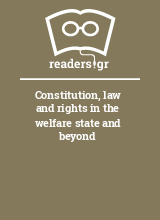 Constitution, law and rights in the welfare state and beyond