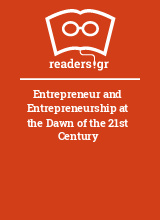 Entrepreneur and Entrepreneurship at the Dawn of the 21st Century