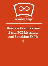 Practice Exam Papers 2 and FCE Listening and Speaking Skills 2