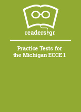 Practice Tests for the Michigan ECCE 1