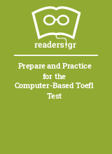 Prepare and Practice for the Computer-Based Toefl Test