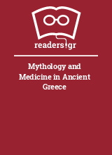 Mythology and Medicine in Ancient Greece