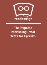 The Express Publishing Final Tests for Lyceum
