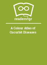 A Colour Atlas of Cucurbit Diseases