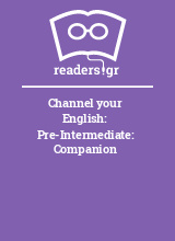 Channel your English: Pre-Intermediate: Companion