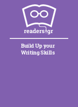 Build Up your Writing Skills 