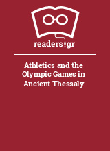 Athletics and the Olympic Games in Ancient Thessaly