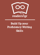 Build Up your Proficiency Writing Skills 