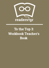 To the Top 3: Workbook Teacher's Book