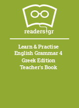 Learn & Practise English Grammar 4 Greek Edition Teacher's Book 