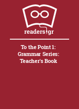 To the Point 1: Grammar Series: Teacher's Book