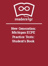 New Generation: Michigan ECPE Practice Tests: Student's Book