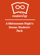 A Midsummer Night's Dream: Student's Pack