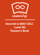 Succeed in MSU CELC - Level B2: Teacher's Book