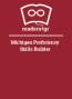 Michigan Proficiency Skills Builder