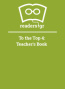 To the Top 4: Teacher's Book