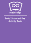 Look, Listen and Say Activity Book 