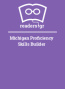 Michigan Proficiency Skills Builder 