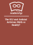 The ECJ and Judicial Activism: Myth or Reality?