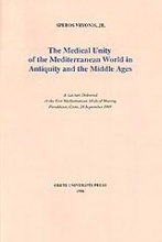 The Medical Unity of the Mediterranean World in Antiquity and the Middle Ages