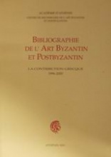 Bibliographie de l' art byzantin et postbyzantin