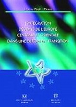 L' intégration des pays de l' Europe centrale et orientale dans une Europe en transition