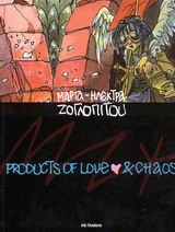 Products of love and chaos