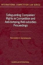 Safeguarding Companies' Rights in Competition and Anti-Dumping/Anti-Subsidies Proceedings