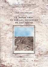 Le Monde Grec Vu par les Voyageurs du XVIe Siècle