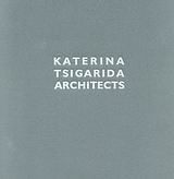 Κατερίνα Τσιγαρίδα, αρχιτεκτονική 1996-2006