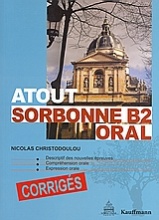 Atout Sorbonne B2 Oral: Corrigés