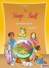 The Magic Ball: Junior B: Grammar Book