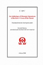 An Anthology of Theurgic Operations of the Rose+Croix of the Orient