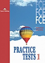 FCE Practice Tests 1: Student's Book