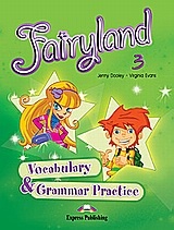 Fairyland 3: Vocabulary and Grammar Practice