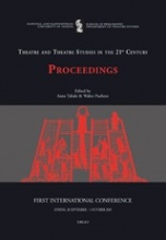 First International Conference Theatre and Theatre Studies in the 21st Century (Athens, 28 September – 1 October 2005): Proceedings