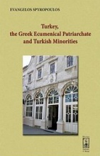 Turkey, the Greek Ecumenical Patriarchate and Turkish Minorities