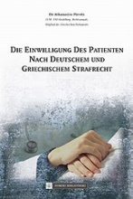 Die Einwilligung des Patienten nach Deutschem und Griechischem Strafrecht