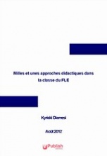 Mille et une approches didactiques dans la classe du FLE