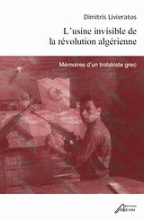 L'usine invisible de la révolution algérienne